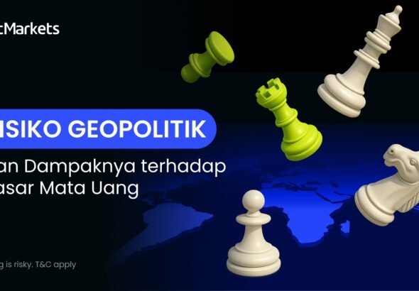 Risiko Geopolitik dan Dampaknya terhadap Pasar Mata Uang